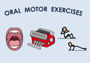 Oral-Motor Exercises