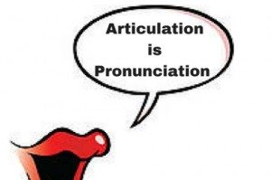 articulation is pronunciation