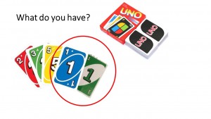 What do you have? uno games