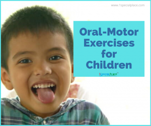 Oral Motor Exercises for Children