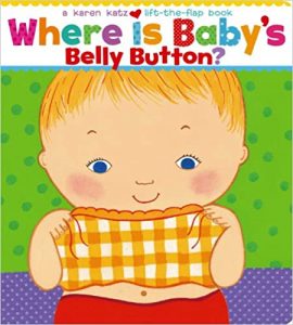 Where is Baby’s Belly Button? by Karen Katz