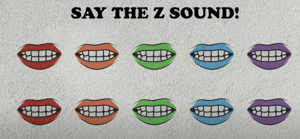 Say the Z sound!